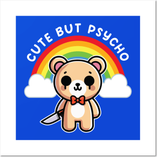 Cute But Psycho Bear Sweet Rainbow Posters and Art